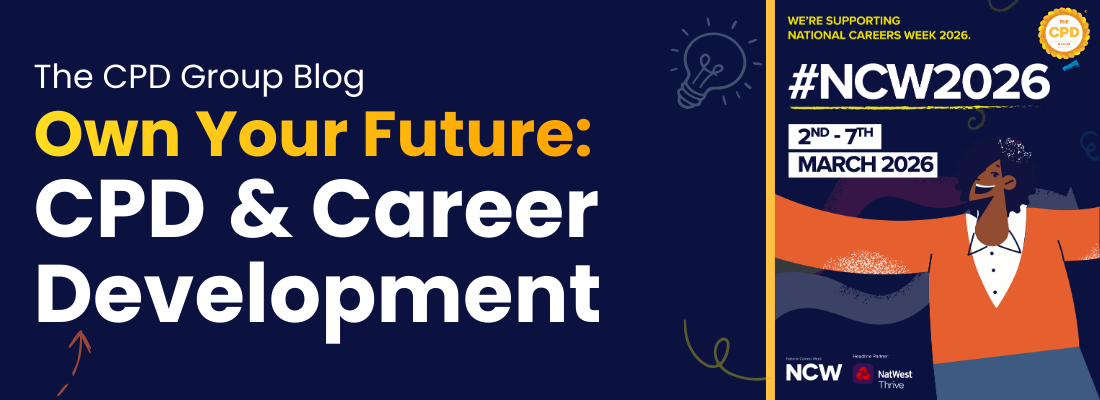 Own Your Future: CPD & Career Development | National Careers Week